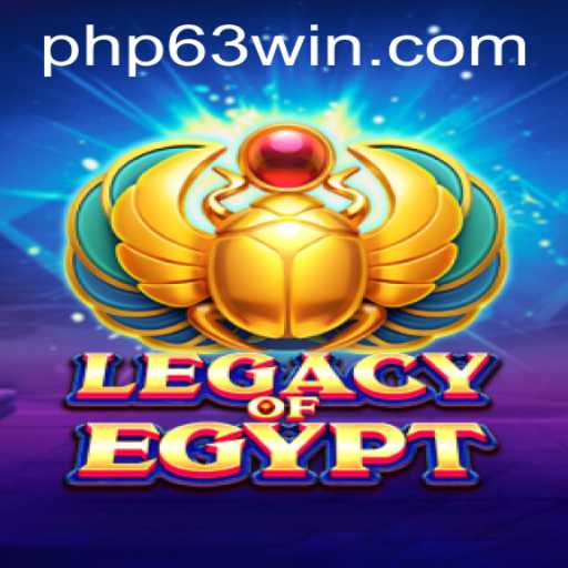 Exploring the Thrills of LegacyOfEgypt and Its Connection to PHP63