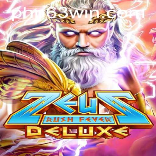 ZeusRushFeverDeluxe: A New Epic Gaming Experience Combined with PHP63 Features